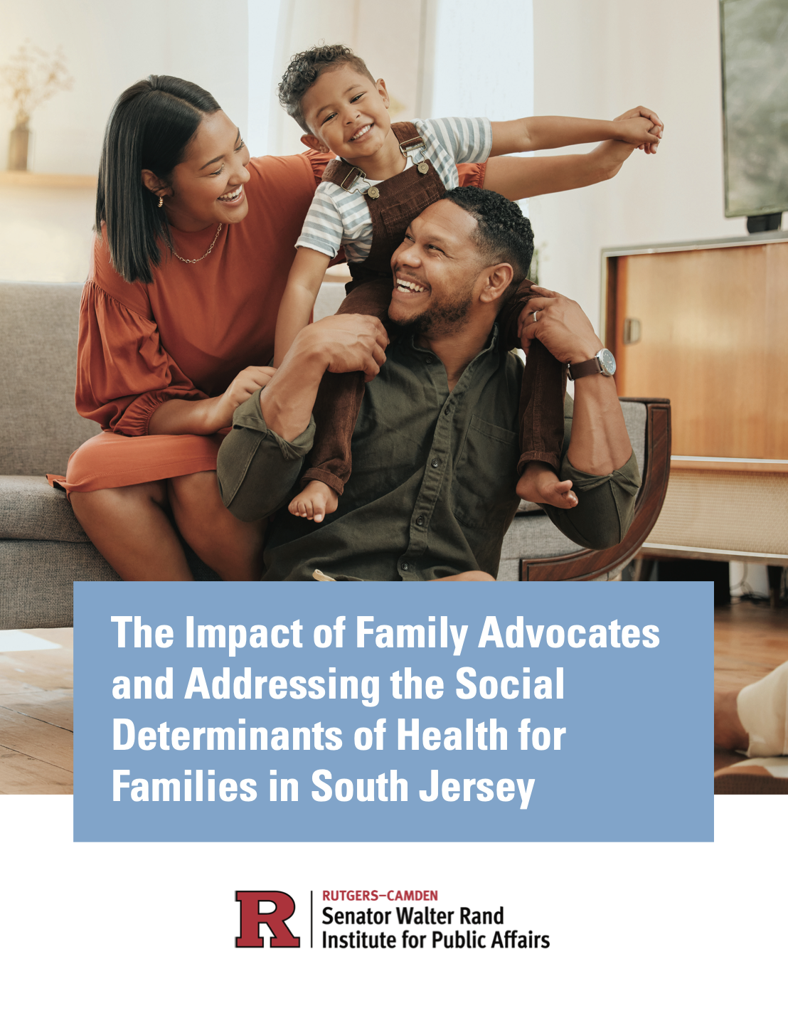 The Impact of Family Advocates and Addressing the Social Determinants of Health for Families in South Jersey